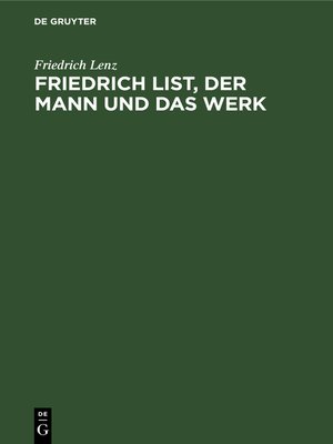 cover image of Friedrich List, der Mann und das Werk